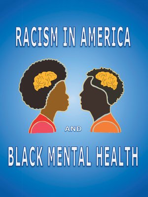 cover image of Racism in America and Black Mental Health